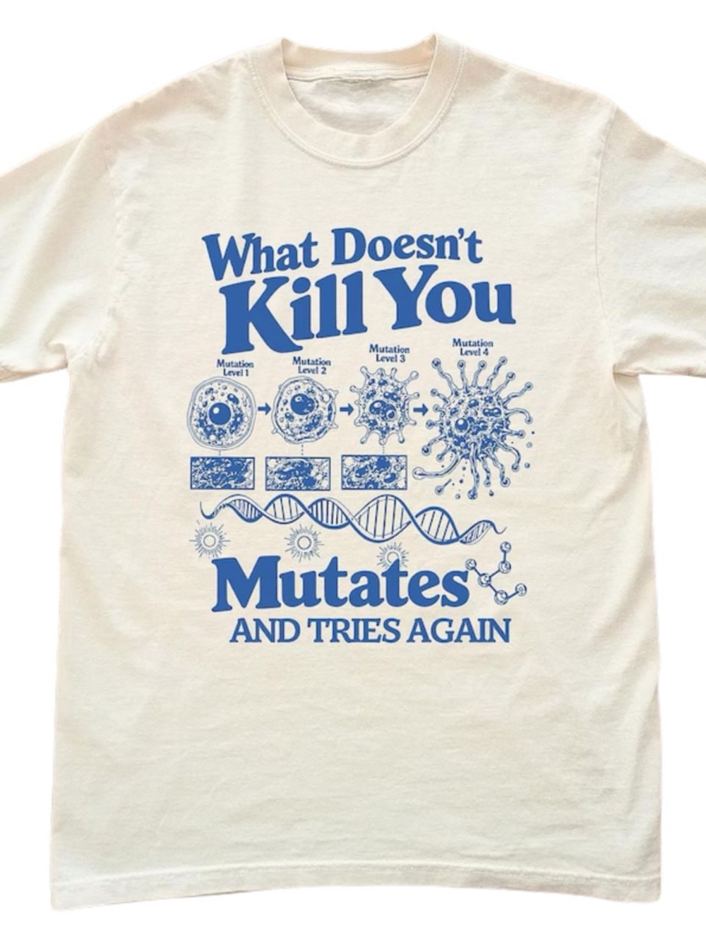 Gildan T‑Shirt with Blue Science Graphic What Doesn't Kill You Mutates